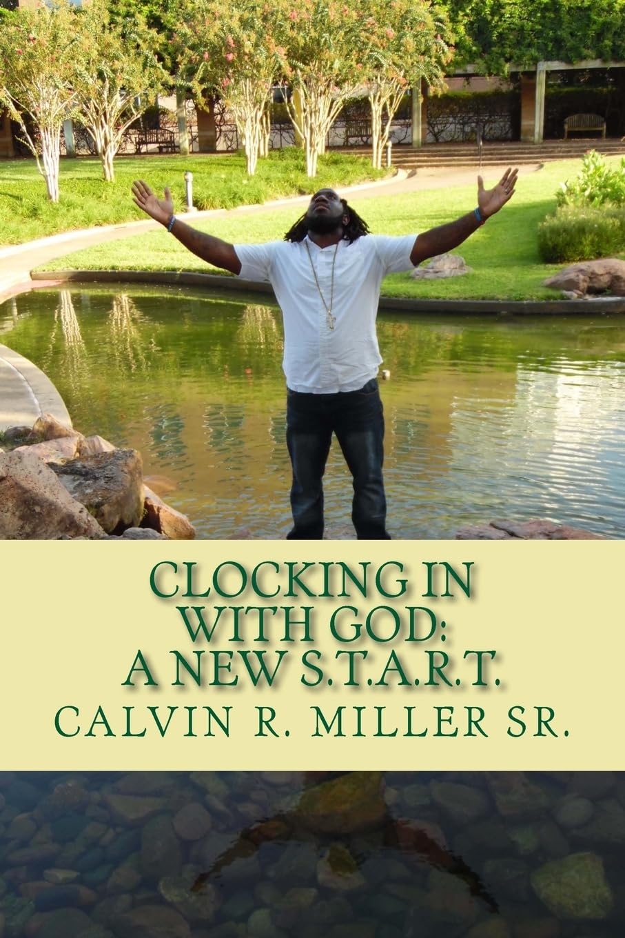 Clocking In With God: A New S.T.A.R.T. book cover